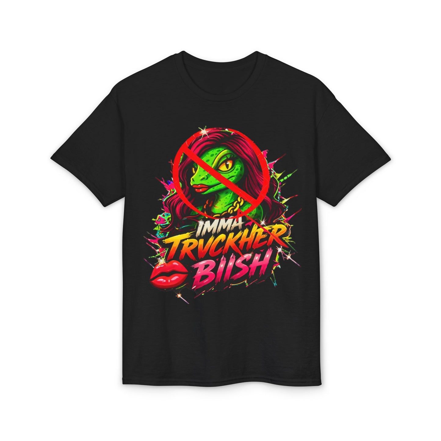 T-Shirt — "Imma Truvkher Biish" Colorful Grinch-Inspired Graphic Tee