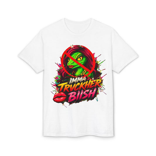 T-Shirt — "Imma Truvkher Biish" Colorful Grinch-Inspired Graphic Tee