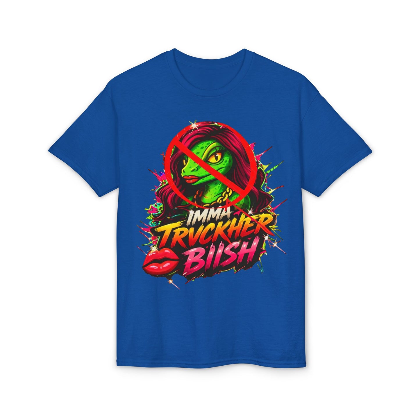 T-Shirt — "Imma Truvkher Biish" Colorful Grinch-Inspired Graphic Tee