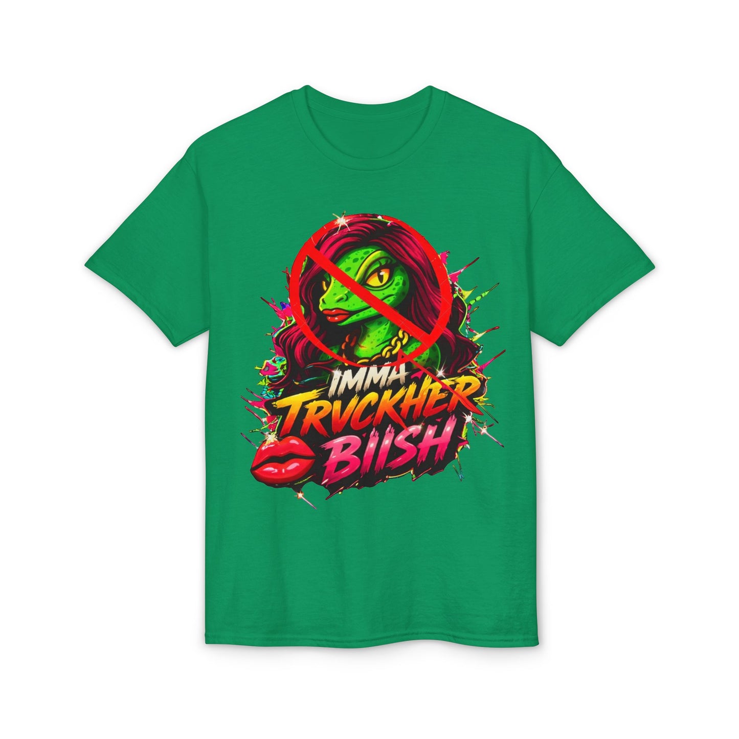 T-Shirt — "Imma Truvkher Biish" Colorful Grinch-Inspired Graphic Tee