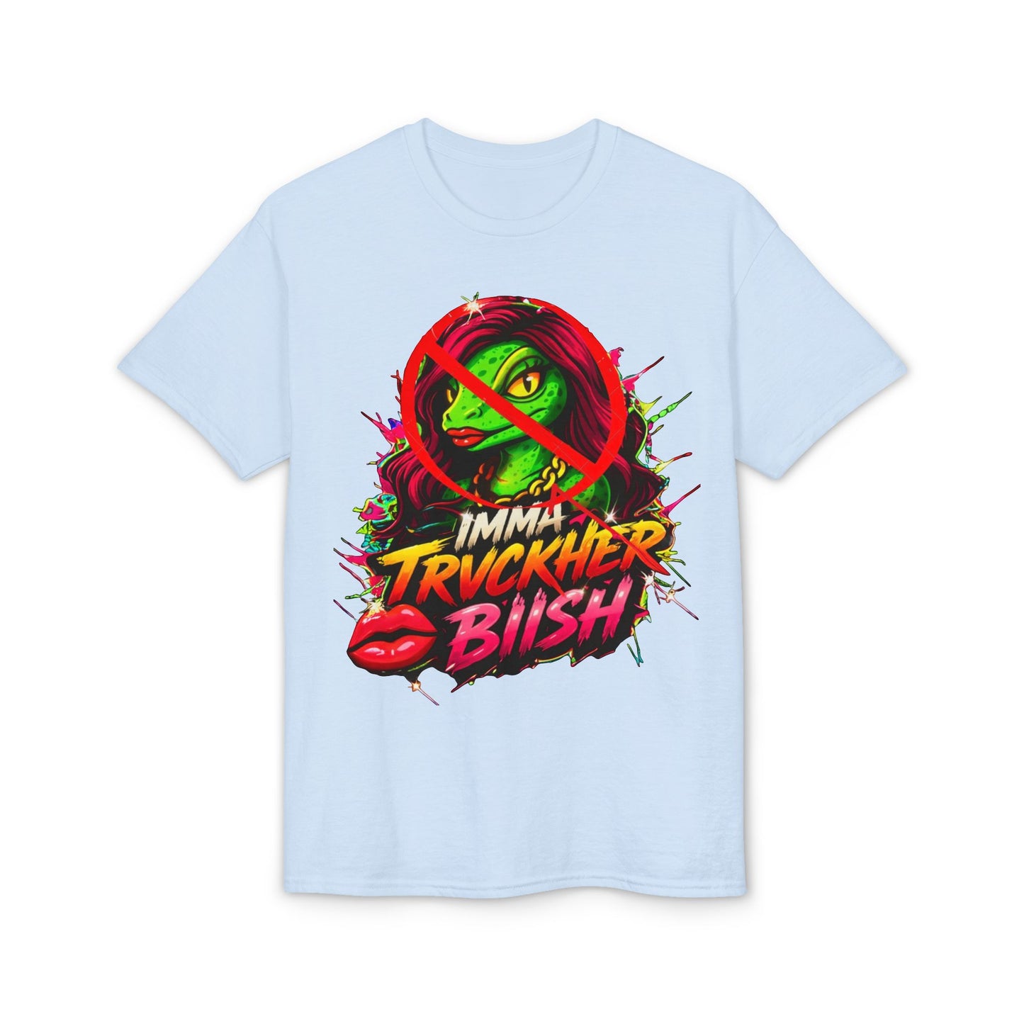 T-Shirt — "Imma Truvkher Biish" Colorful Grinch-Inspired Graphic Tee